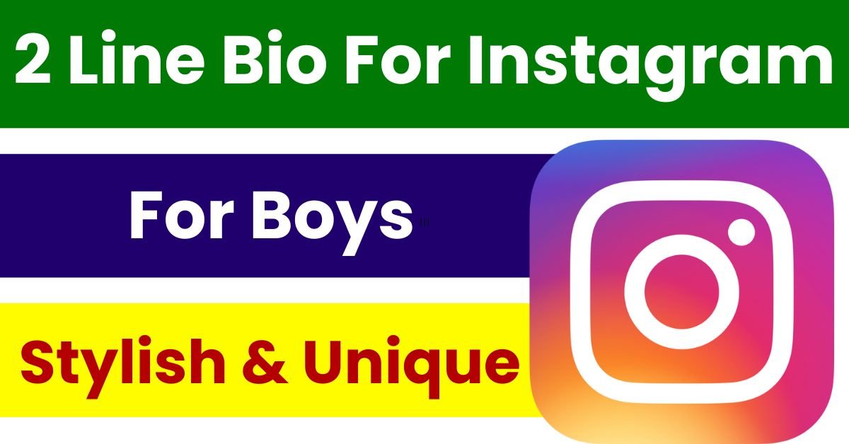 2 Line Bio For Instagram For Boy